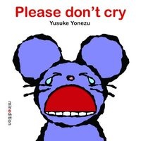 Please Don't Cry (Board book) - Yusuke Yonezu Photo