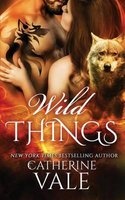 Wild Things (Paperback) - Catherine Vale Photo