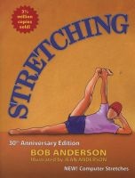 Stretching (Paperback, 30th Anniversary ed) - Bob Anderson Photo