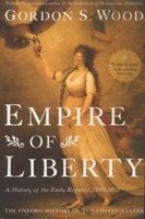 Empire of Liberty - A History of the Early Republic, 1789-1815 (Paperback) - Gordon S Wood Photo