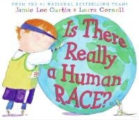 Is There Really a Human Race? (Hardcover) - Jamie Lee Curtis Photo