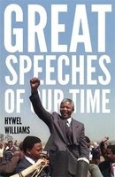 Great Speeches Of Our Time - Speeches That Shaped The Modern World (Paperback) - Hywel Williams Photo