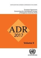 European Agreement Concerning the International Carriage of Dangerous Goods by Road: ADR - Applicable as from 1 January 2017 (Paperback) - United Nations Economic Commission for Europe Photo