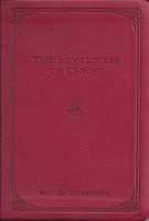 The Loveliness of Christ - Extracts from the Letters of  (Hardcover) - Samuel Rutherford Photo