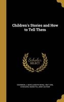 Children's Stories and How to Tell Them (Hardcover) - J Berg Joseph Berg 1867 19 Esenwein Photo