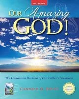 Our Amazing God! - The Fathomless Horizon of Our Father S Greatness (Paperback) - Candace O Smith Photo