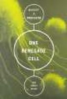 One Renegade Cell - How Cancer Begins (Paperback, New ed) - Robert A Weinberg Photo