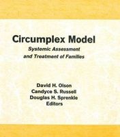 Circumplex Model - Systemic Assessment and Treatment of Families (Hardcover) - David H Olson Photo