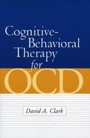 Cognitive-Behavioral Therapy For OCD (Paperback, New edition) - David A Clark Photo