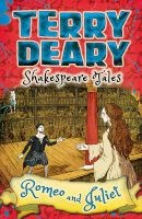 Shakespeare Tales: Romeo and Juliet (Paperback) - Terry Deary Photo