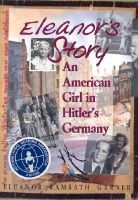 Eleanor's Story - an American Girl in Hitler's Germany (Paperback, 1st trade pbk. ed) - Eleanor Ramrath Garner Photo