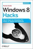 Windows 8 Hacks (Paperback) - Preston Gralla Photo