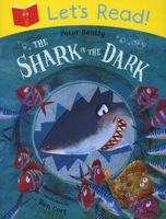Let's Read! The Shark in the Dark (Paperback, Main Market Ed.) - Peter Bently Photo