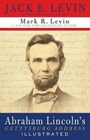 Abraham Lincoln's Gettysburg Address Illustrated (Hardcover) - Jack E Levin Photo