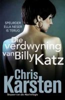 Die Verdwyning Van Billy Katz (Afrikaans, Paperback) - Chris Karsten Photo