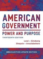 American Government - Power and Purpose (Hardcover, 13th) - Theodore J Lowi Photo