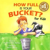 How Full is Your Bucket? For Kids (Hardcover) - Tom Rath Photo