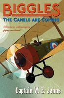 Biggles: The Camels are Coming (Paperback) - WE Johns Photo