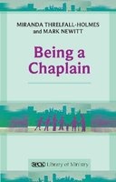 Being a Chaplain (Paperback) - Miranda Threlfall Holmes Photo