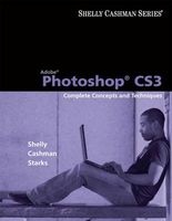 Adobe Photoshop Cs3 - Complete Concepts and Techniques (Paperback) - Gary B Shelly Photo