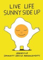 Live Life Sunny Side Up (Hardcover) - Jeremyville Photo