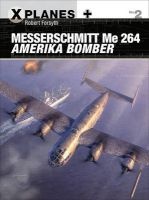 Messerschmitt Me 264 Amerika Bomber (Paperback) - Robert Forsyth Photo