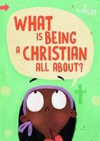 What is Being a Christian All About? (Paperback) - Catalina Echeverri Photo