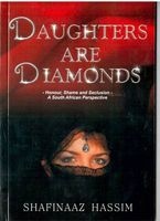Daughters Are Diamonds - Honour, Shame And Seclusion: A South African Perspective (Paperback) - Shafinaaz Hassim Photo