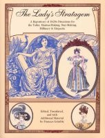 The Lady's Stratagem - A Repository of 1820s Directions for the Toilet, Mantua-Making, Stay-Making, Millinery & Etiquette (Paperback, New) - Frances Grimble Photo