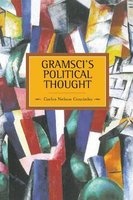 Gramsci's Political Thought, Volume 38 (Paperback) - Carlos Nelson Coutinho Photo