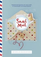 Snail Mail - Celebrating the Art of Handwritten Correspondence (Hardcover) - Michelle Mackintosh Photo