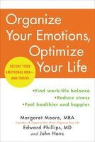 Organize Your Emotions, Optimize Your Life - Decode Your Emotional DNA and Thrive (Paperback) - Margaret Moore Photo