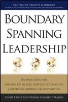 Boundary Spanning Leadership: Six Practices for Solving Problems, Driving Innovation, and Transforming Organizations - Six Practices for Solving Problems, Driving Innovation, and Transforming Organizations (Hardcover) - Chris Ernst Photo