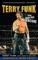  - More Than Just Hardcore (Paperback) - Terry Funk Photo