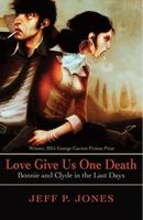 Love Give Us One Death (Paperback) - Jeff P Jones Photo