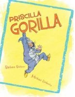 Priscilla Gorilla (Hardcover) - Barbara Bottner Photo