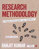 Research Methodology - A Step-by-Step Guide for Beginners (Paperback, 4th Revised edition) - Ranjit Kumar Photo