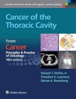 Cancer of the Thoracic Cavity - From Cancer: Principles & Practice of Oncology (Paperback, 10th Revised edition) - Vincent T DeVita Photo