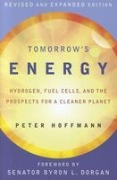 Tomorrow's Energy - Hydrogen, Fuel Cells, and the Prospects for a Cleaner Planet (Paperback, 2nd Revised edition) - Peter Hoffmann Photo