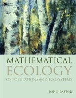 Mathematical Ecology of Populations and Ecosystems (Paperback) - John Pastor Photo