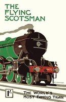 The Flying Scotsman - The World's Most Famous Train (Paperback) -  Photo