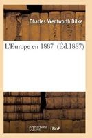 L'Europe En 1887 (French, Paperback) - Dilke C Photo