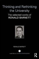 Thinking and Rethinking the University - The Selected Works of  (Paperback) - Ronald Barnett Photo