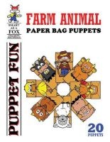 Farm Animal Paper Bag Puppets (Paperback) - Dwayne Kohn Photo