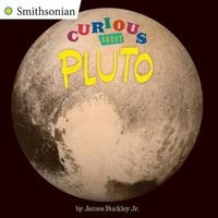 Curious About Pluto (Paperback) - James Buckley Photo