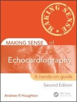 Making Sense of Echocardiography - A Hands-on Guide (Paperback, 2nd Revised edition) - Andrew R Houghton Photo