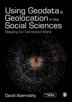 Using Geodata and Geolocation in the Social Sciences - Mapping Our Connected World (Paperback) - David Abernathy Photo