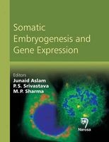 Somatic Embryogenesis and Gene Expression (Hardcover) - Junaid Aslam Photo