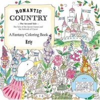 Romantic Country: The Second Tale - A Fantasy Coloring Book (Paperback) - Eriy Photo