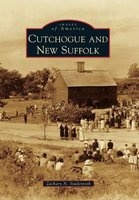 Cutchogue and New Suffolk (Paperback) - Zachary N Studenroth Photo